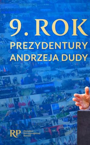 [VIDEO] 9. rok prezydentury Andrzeja Dudy